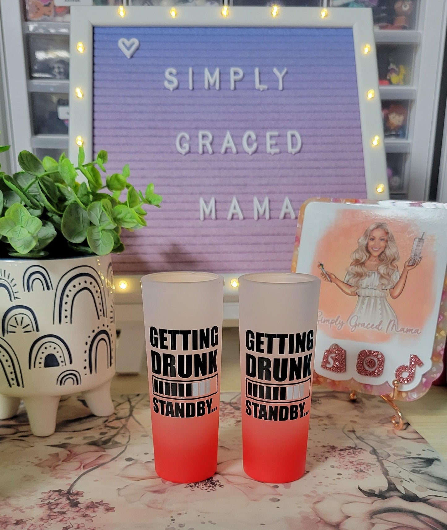 Getting Drunk Stand By 3oz Frosted Shot Glass - Red - Simply Graced Mama