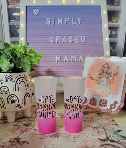 Day Drinking Squad 3oz Frosted Shot Glass - Pink - Simply Graced Mama