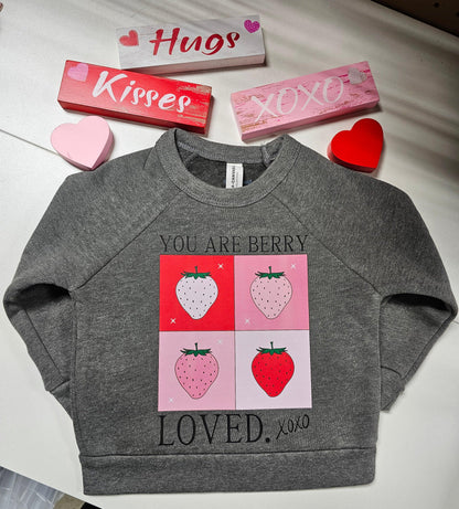 You Are Berry Loved Toddler Crewneck - Simply Graced Mama