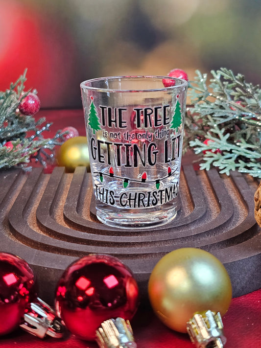 Getting Lit This Christmas Shot Glass - Simply Graced Mama