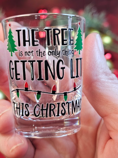 Getting Lit This Christmas Shot Glass - Simply Graced Mama