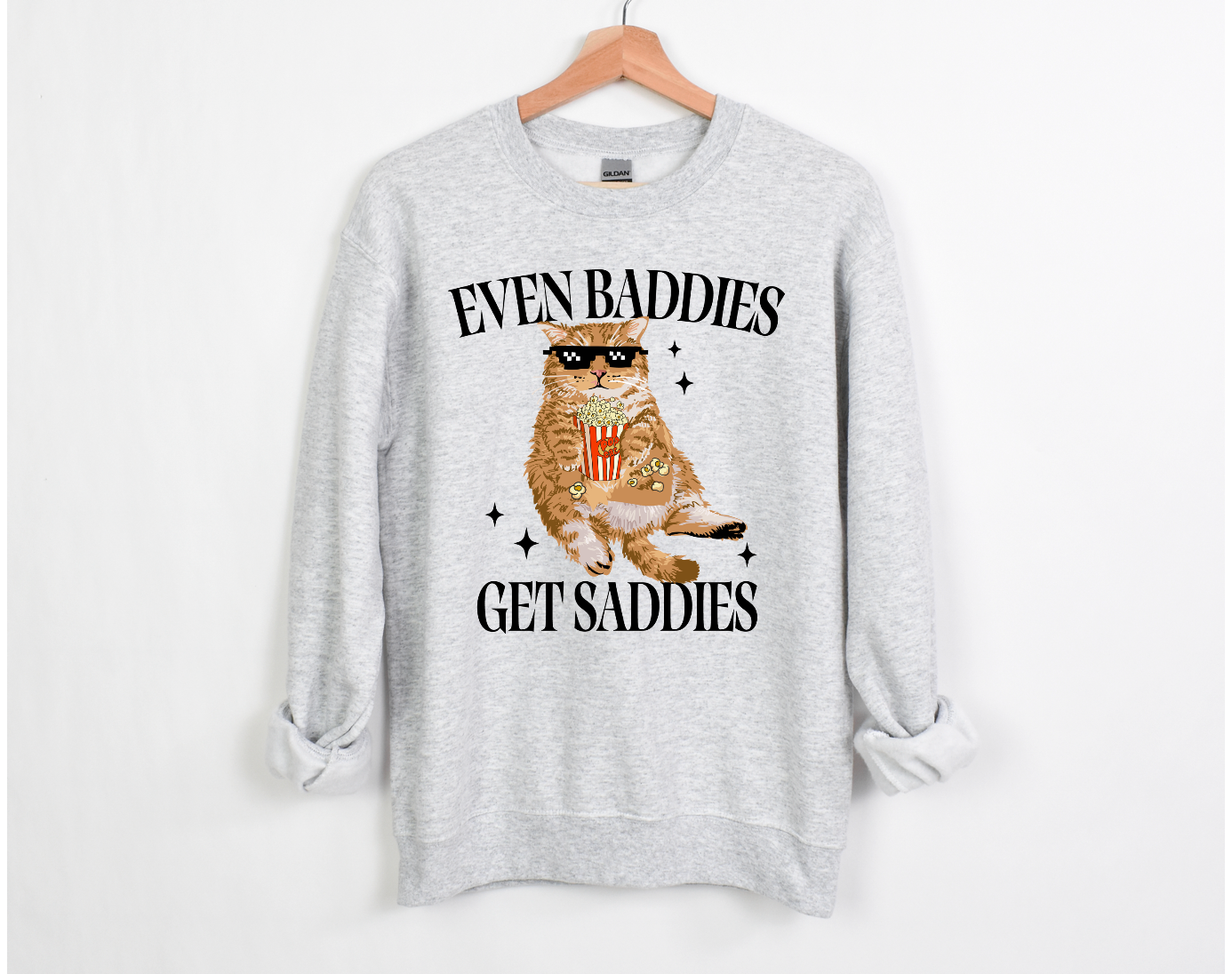 Baddies get Saddies Sweater