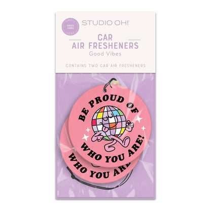 Be Proud of Who You Are Air Freshener