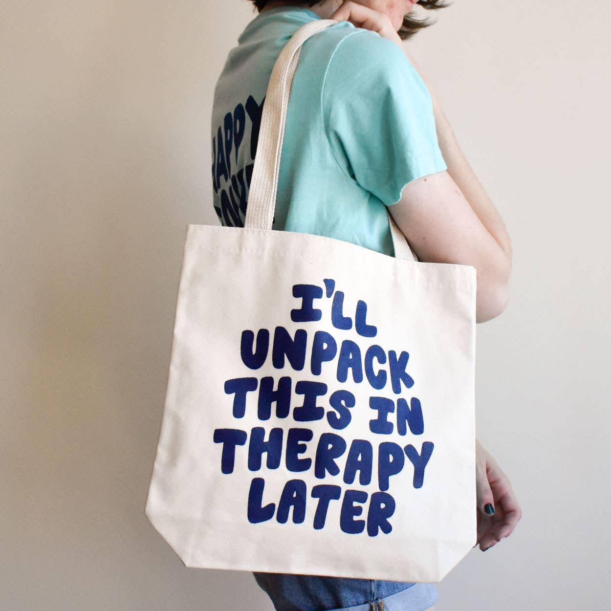 I'll Unpack This In Therapy Later Tote Bag