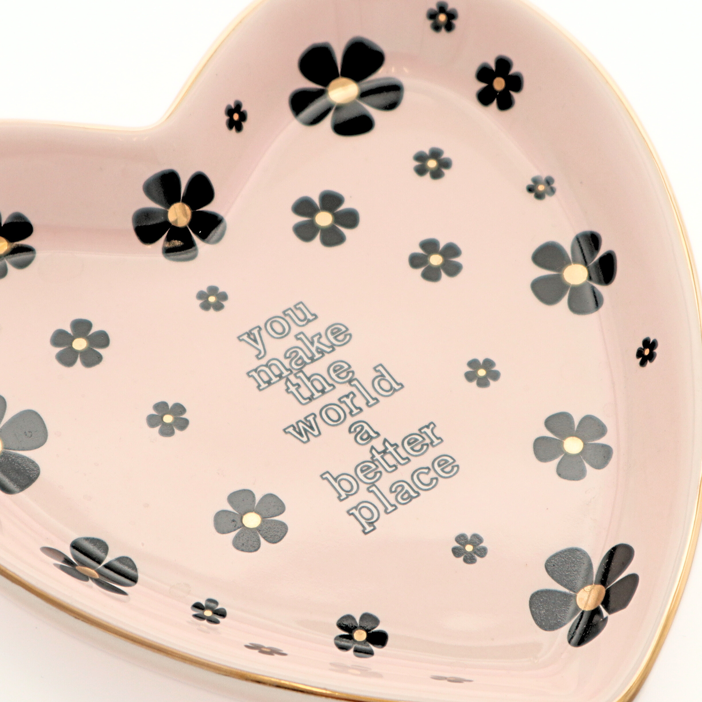 You Make The World A Better Place Heart Trinket Tray