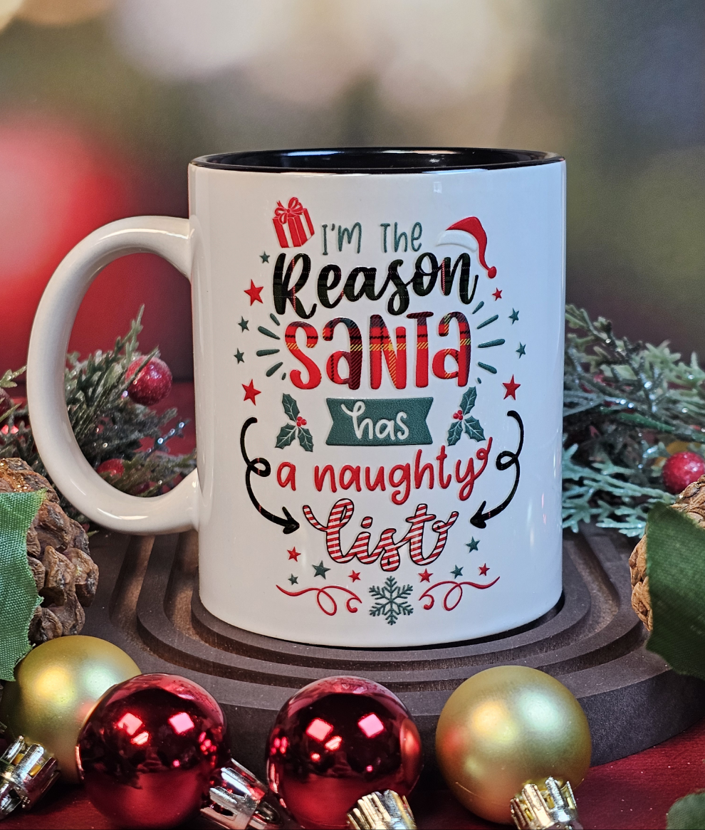 I'm The Reason Santa Has A Naughty List Coffee Mug - Simply Graced Mama