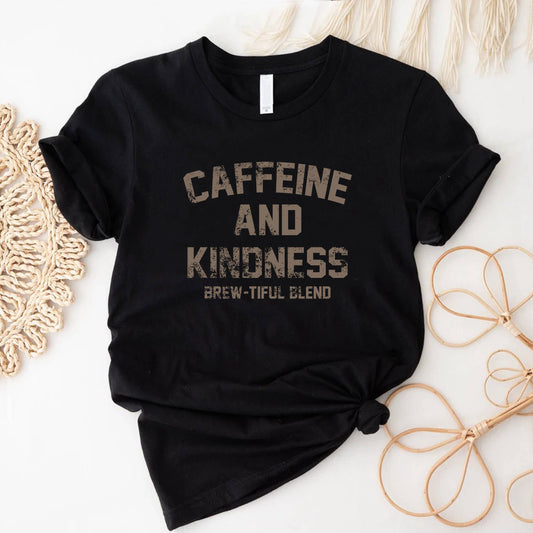 Caffeine and Kindness Graphic Tee