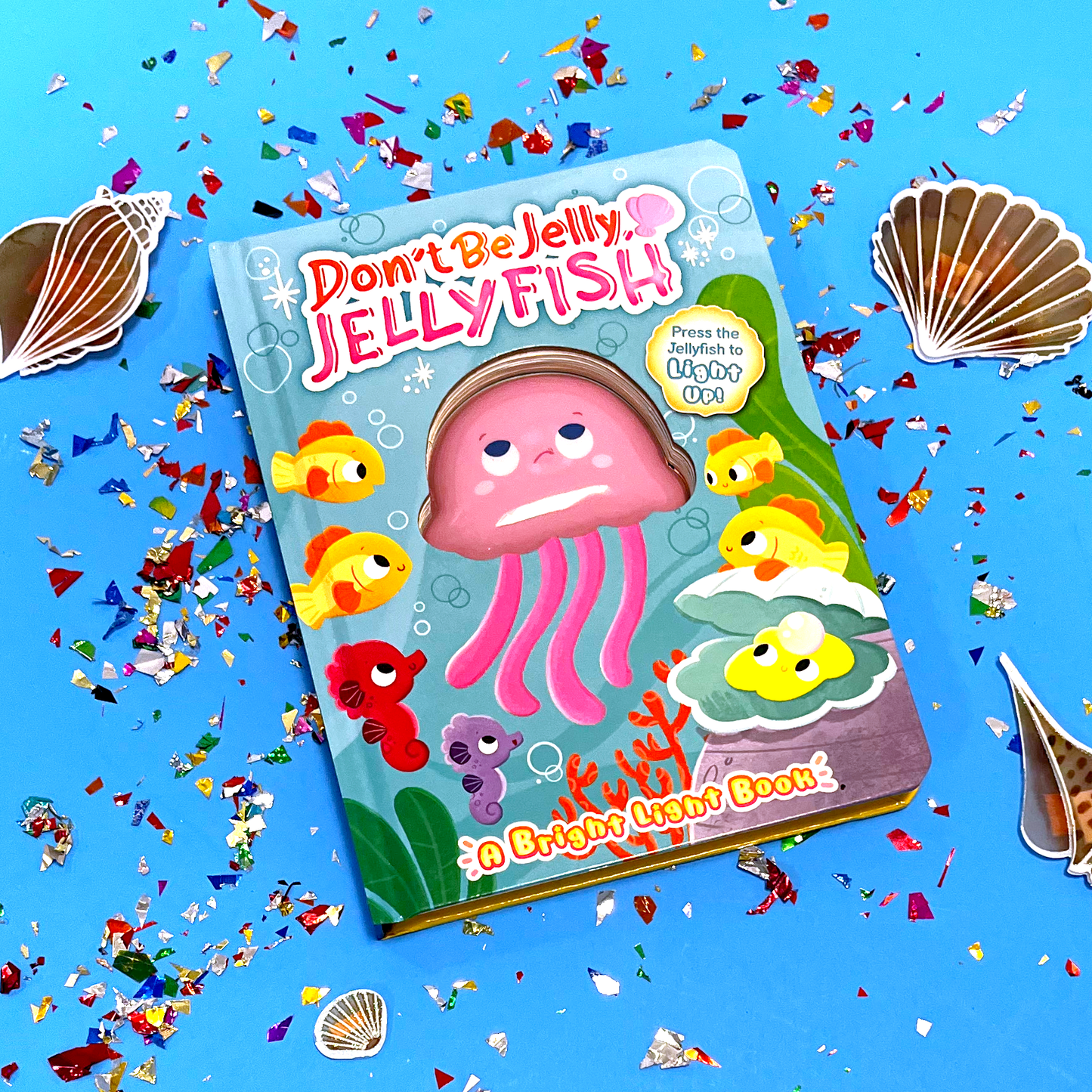 Don't Be Jelly, Jellyfish - Sensory Touch and Light-Up Book