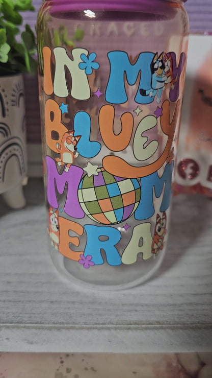 In My Bluey Mom Era Libby Glass Cup with Pop Can Silicone Lid