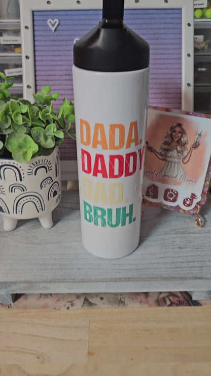 Dada Daddy Dad Bruh Water Bottle