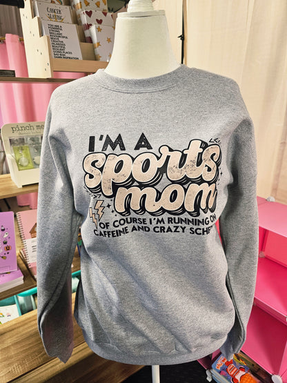 I'm A Sports Mom Sweatshirt